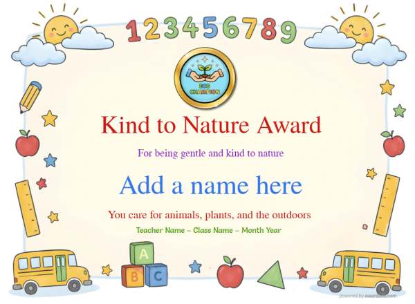 Kind to Nature Award Certificate for Kindergarten,Early Elementary Kind to Nature Award certificate design for children age 5 to 12, featuring a border of classroom items such as pencils and rulers and a sunny cloud, including a holding hands and plant medallion.