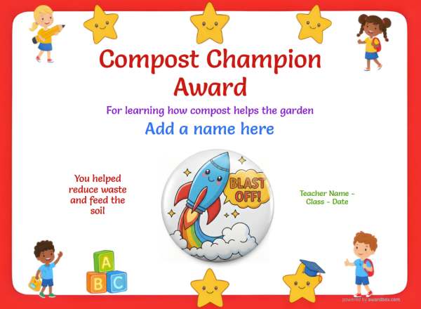 Compost Champion Award Certificate for Kindergarten,Early Elementary Compost Champion award certificate design for children age 5 to 12, featuring a simple red border speckled with fun stars and happy waving children. Includes a fun colorful rocket blast off badge.