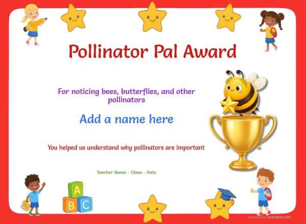 Pollinator Pal Award Certificate for Kindergarten,Early Elementary Pollinator Pal award certificate design for children age 5 to 12, featuring a simple red border speckled with fun stars and happy waving children. Includes a fun cute bumble bee trophy.