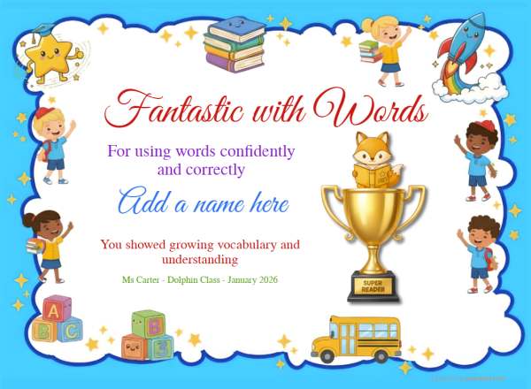 Fantastic with Words Award Certificate for Kindergarten,Early Elementary Fantastic with Words Award certificate design for children age 5 to 12, featuring a solid blue border decorated with happy children and school bus, with a feature gold trophy with a fox sitting on it.