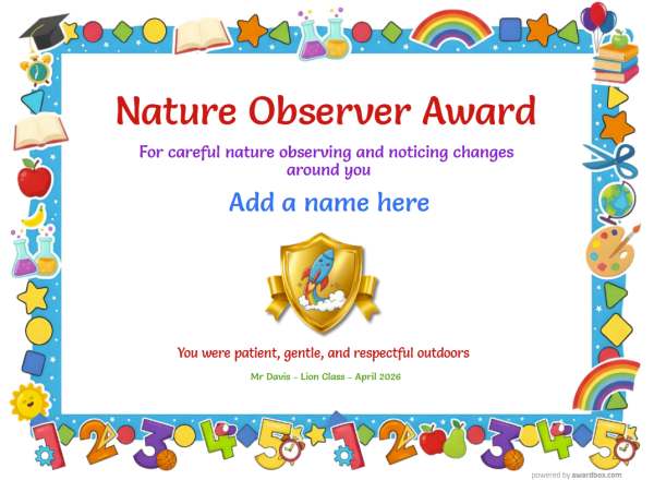 Nature Observer Award Certificate for Kindergarten, Early Elementary Nature Observer Award certificate design for children age 5 to 12, featuring a colorful border of school symbols and doodles in a blue frame. Shows a bright gold shield with a rocket.